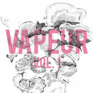 Various - VAPEUR, VOL. 1