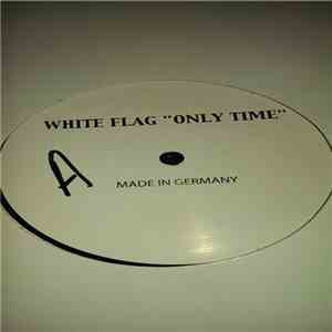 White Flag  - Only Time