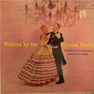 Arthur Fiedler, Boston Pops - Waltzes By The Strauss Family