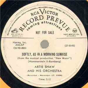 Artie Shaw And His Orchestra - Softly, As In A Morning Sunrise / Rosalie