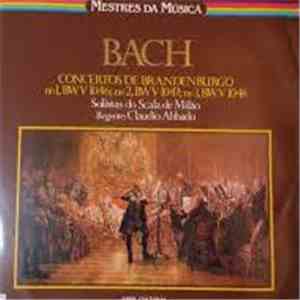 Bach - Concertos de Brandenburgo N°1, BWV 1046; N°2, BWV 1047; N°3, BWV 1048