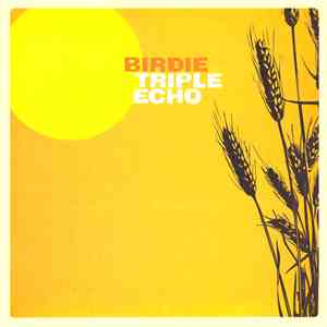 Birdie  - Triple Echo