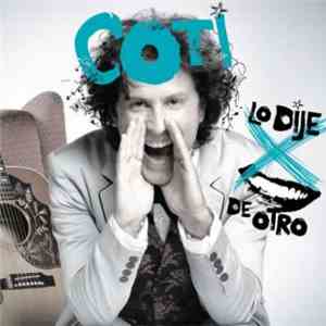 Coti - Lo Dije Por Boca De Otro