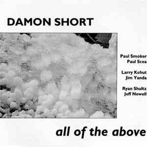Damon Short - All Of The Above