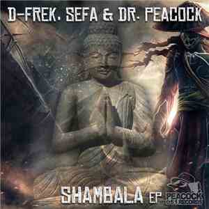 D-Frek, Sefa  & Dr. Peacock - Shambala EP