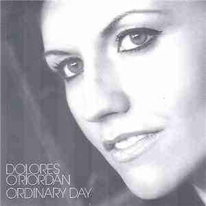 Dolores O'Riordan - Ordinary Day