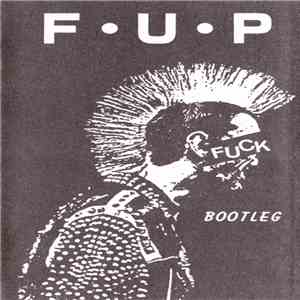 F·U·P - Bootleg