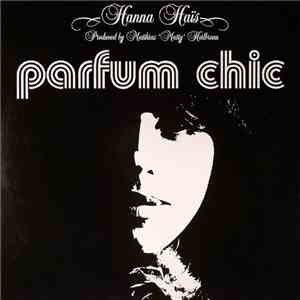 Hanna Haïs - Parfum Chic