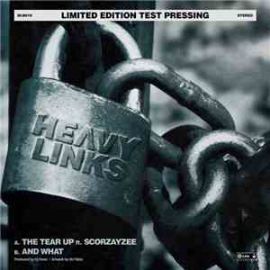 Heavy Links - The Tear Up / And What