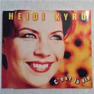 Heidi Kyrö - C'est La Vie
