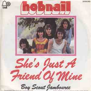 Hobnail - She's Just A Friend Of Mine