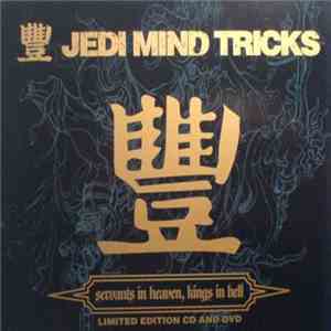 Jedi Mind Tricks - Servants In Heaven, Kings In Hell