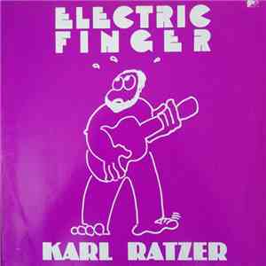 Karl Ratzer - Electric Finger