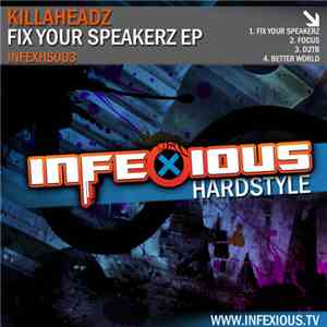 Killaheadz - Fix Your Speakerz EP