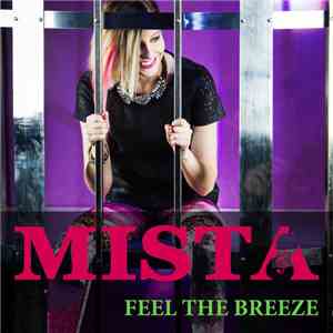Mista  - Feel The Breeze