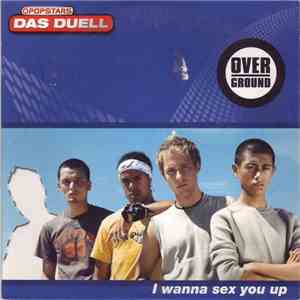 Overground - I Wanna Sex You Up