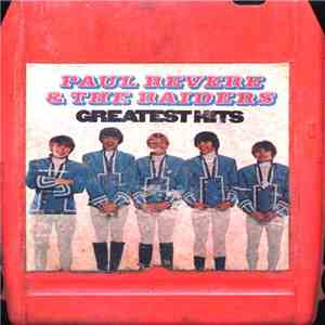 Paul Revere & The Raiders - Greatest Hits
