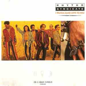 Rhythm Syndicate - I Wanna Make Love To You