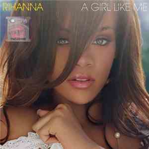 Rihanna - A Girl Like Me