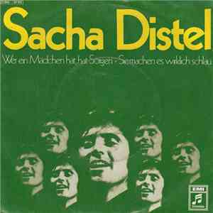 Sacha Distel - Wer Ein Mädchen Hat, Hat Sorgen / Sie Machen Es Wirklich Sch ...