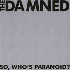 The Damned - So, Who's Paranoid?