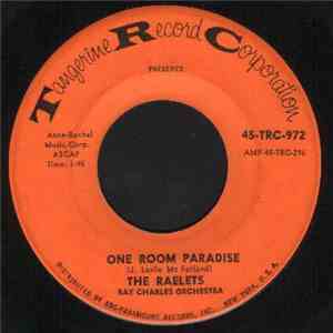 The Raelets - One Room Paradise / One Hurt Deserves Another