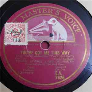 Tommy Dorsey & His Orchestra - I'd Know You Anywhere / You've Got Me This W ...