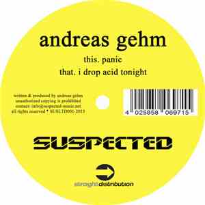 Andreas Gehm - Panic / I Drop Acid Tonight