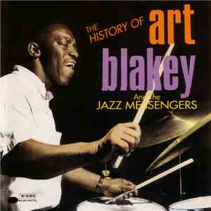 Art Blakey And The Jazz Messengers - The History Of Art Blakey And The Jazz ...