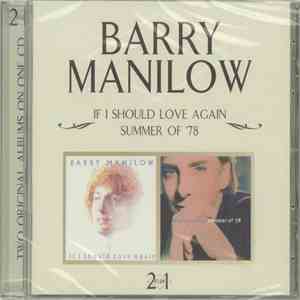 Barry Manilow - If I Should Love Again / Summer Of '78