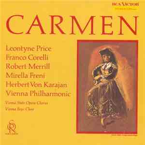 Bizet : Leontyne Price / Franco Corelli / Robert Merrill / Mirella Freni / Herbert Von Karajan / Vienna Philharmonic / Vienna Boys Choir - Carmen