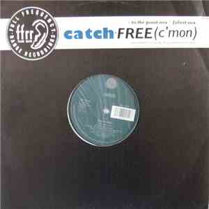 Catch  - Free (C'Mon)