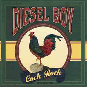 Diesel Boy - Cock Rock