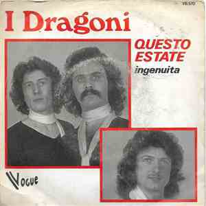 I Dragoni - Questo Estate / Ingenuita