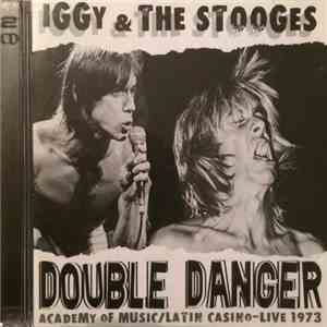 Iggy & The Stooges - Double Danger