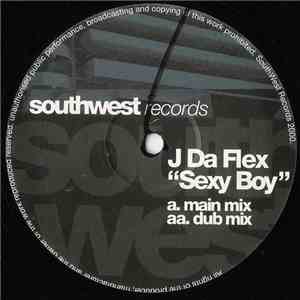 J Da Flex - Sexy Boy