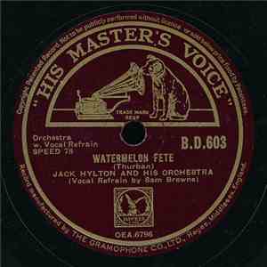 Jack Hylton And His Orchestra - Watermelon Fete / Down South