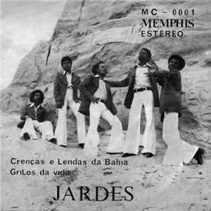 Jardes - Crenças E Lendas Da Bahia / Grilos Da Vida