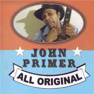 John Primer - All Original