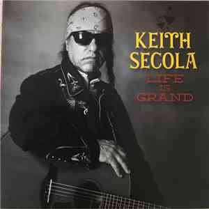Keith Secola - Life Is Grand