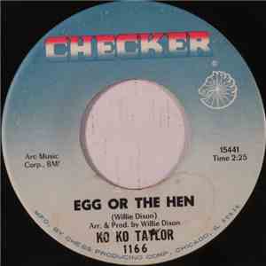 Ko Ko Taylor - Egg Or The Hen / Just Love Me