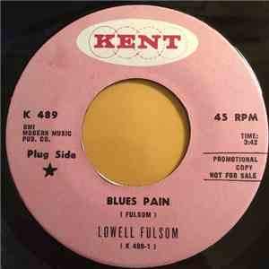 Lowell Fulsom - Blues Pain / Mellow Together