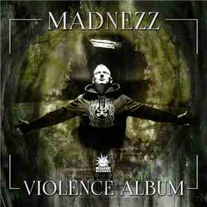 Madnezz  - Violence Album