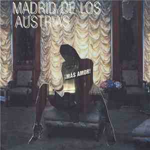Madrid De Los Austrias - Más Amor