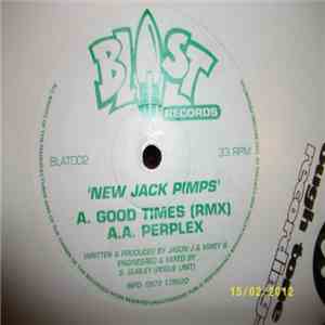 New Jack Pimps - Good Times (Remix) / Perplex