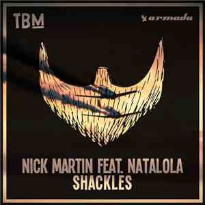 Nick Martin  Feat. Natalola - Shackles
