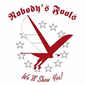 Nobody's Fools - We'll Show You