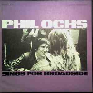 Phil Ochs - Sings For Broadside