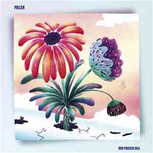 Pollen  - Our Frozen Sea