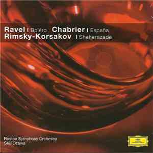 Ravel, Chabrier, Rimsky-Korsakov, Boston Symphony Orchestra, Seiji Ozawa -  ...